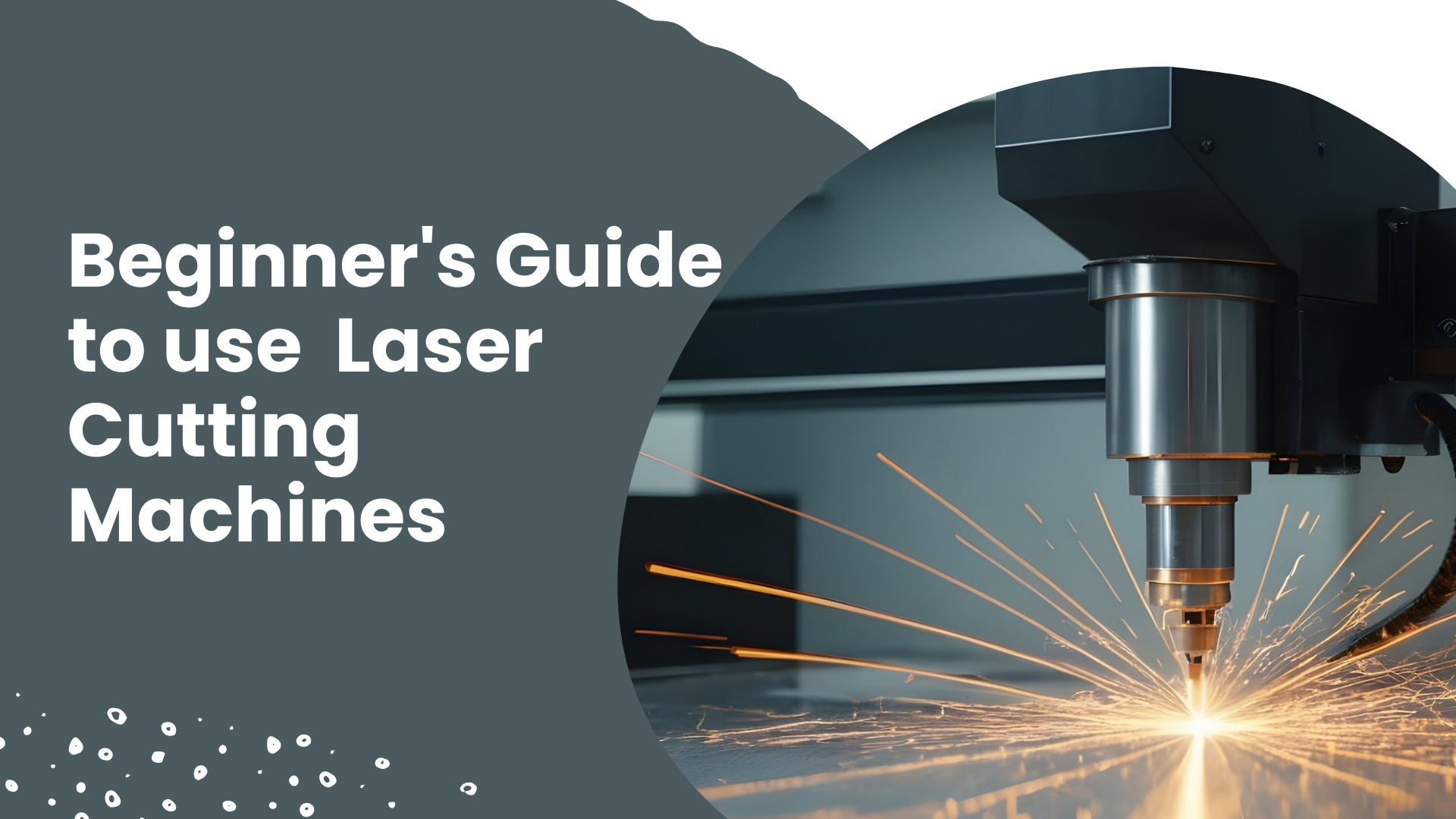 Beginner's Guide to use Laser Cutting Machines