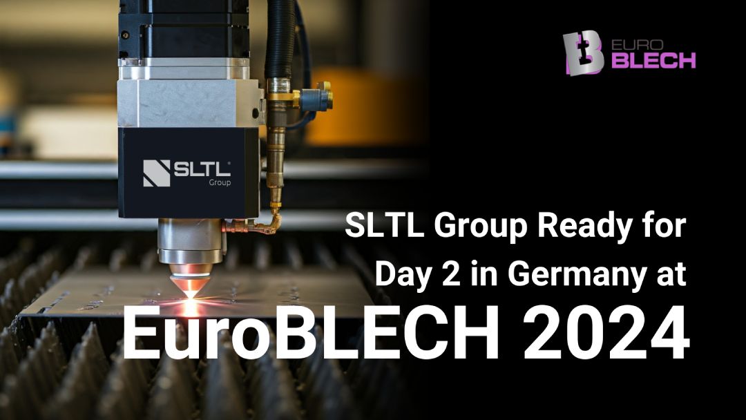 SLTL Group at EuroBLECH 2024, ready for day 2